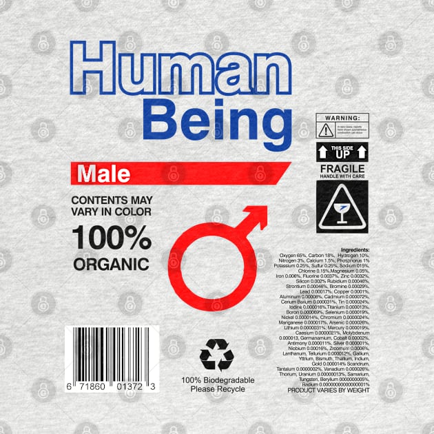 Human Being Label Ingredients - male by DavesTees